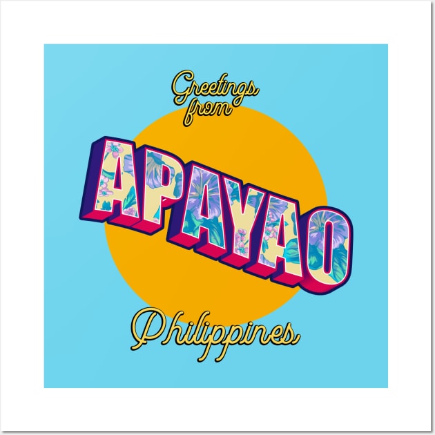 Greetings from APAYAO Philippines! Wall Art by pinoytee